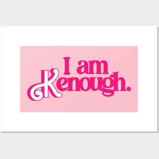 I Am Kenough Ver.4 Posters and Art